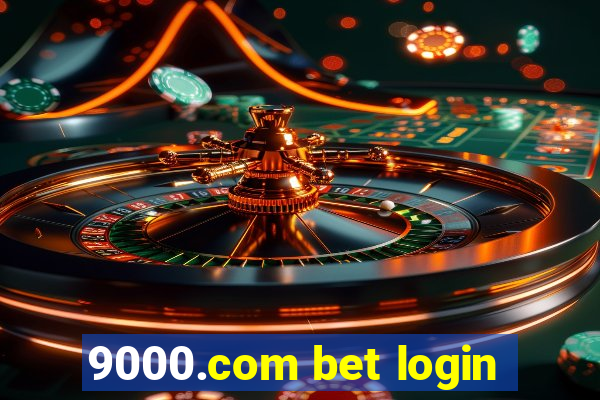 9000.com bet login